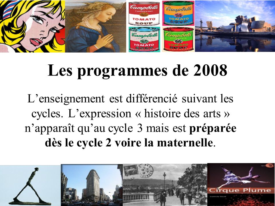 Histoire Des Arts Au Cycle Aper U Historique